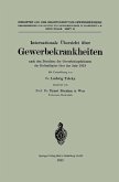 Internationale Übersicht über Gewerbekrankheiten nach den Berichten der Gewerbeinspektionen der Kulturländer über das Jahr 1919 (eBook, PDF)