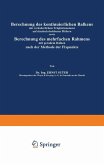 Berechnung des kontinuierlichen Balkens mit veränderlichem Trägheitsmoment auf elastisch drehbaren Pfeilern sowie Berechnung des mehrfachen Rahmens mit geradem Balken nach der Methode der Fixpunkte (eBook, PDF)