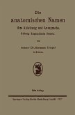 Die anatomischen Namen, ihre Ableitung und Aussprache (eBook, PDF)