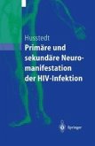 Primäre und sekundäre Neuromanifestationen der HIV-Infektion (eBook, PDF)