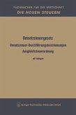 Umsatzsteuergesetz Umsatzsteuer-Durchführungsbestimmungen Ausgleichsteuerordnung (eBook, PDF)