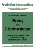 Planung als Zukunftsgestaltung (eBook, PDF)