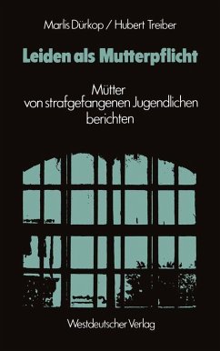 Leiden als Mutterpflicht (eBook, PDF) - Dürkop, Marlis
