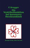 Die Ventrikelfunktion bei koronarer Herzkrankheit (eBook, PDF)