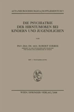 Die Psychiatrie der Hirntumoren bei Kindern und Jugendlichen (eBook, PDF) - Corboz, Robert