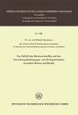 Der Einfluß des Blechwerkstoffes und der Verzinkungsbedingungen auf die Eigenschaften verzinkter Bleche und Bänder (eBook, PDF)