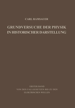 Grundversuche der Physik in Historischer Darstellung (eBook, PDF) - Ramsauer, Carl