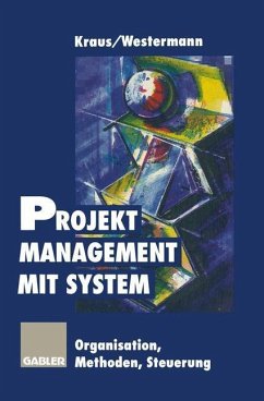 Projektmanagement mit System (eBook, PDF) - Kraus, Georg; Westermann, Reinhold