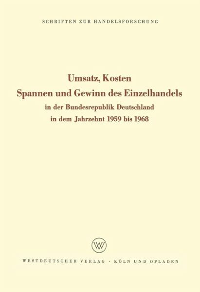 Umsatz, Kosten, Spannen und Gewinn des Einzelhandels (eBook, PDF) Umsatz, Kosten, Spannen und Gewinn des Einzelhandels (eBook, PDF)