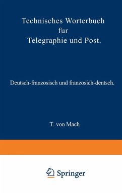Technisches Wörterbuch für Telegraphie und Post (eBook, PDF) - Mach, T. von
