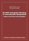 Die Wahl strategischer Standorte im internationalen Bankgeschäft (eBook, PDF)