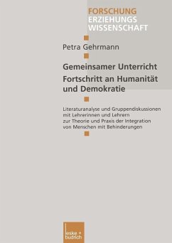 Gemeinsamer Unterricht - Fortschritt an Humanität und Demokratie (eBook, PDF) - Gehrmann, Petra