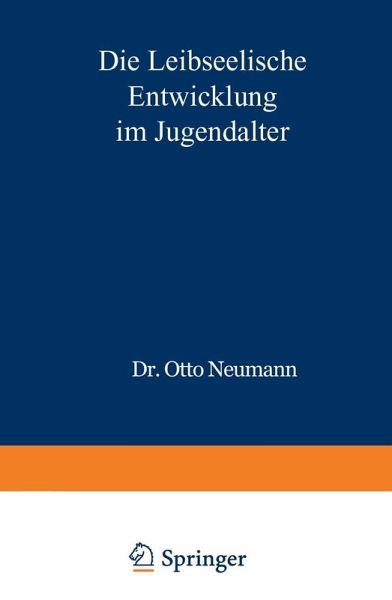 Die Leibseelische Entwicklung im Jugendalter (eBook, PDF) Die Leibseelische Entwicklung im Jugendalter (eBook, PDF)