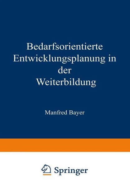 Bedarfsorientierte Entwicklungsplanung in der Weiterbildung (eBook, PDF)