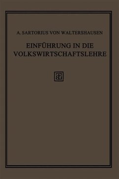 Einführung in die Volkswirtschaftslehre (eBook, PDF) - Waltershausen, A. Sartorius Von