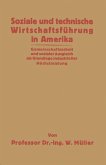 Soziale und technische Wirtschaftsführung in Amerika (eBook, PDF)