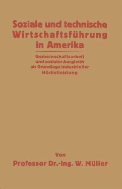 Soziale und technische Wirtschaftsführung in Amerika (eBook, PDF) - Müller, Willy