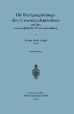 Die Fertigungsbelange des Gesenkschmiedens und ihre wissenschaftliche Weiterentwicklung (eBook, PDF)