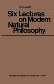Six Lectures on Modern Natural Philosophy (eBook, PDF)