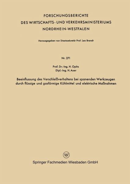 Beeinflussung des Verschleißverhaltens bei spanenden Werkzeugen durch flüssige und gasförmige Kühlmittel und elektrische Maßnahmen (eBook, PDF)