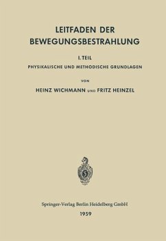 Leitfaden der Bewegungsbestrahlung (eBook, PDF) - Wichmann, Heinz; Heinzel, Fritz