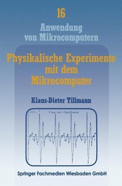 Physikalische Experimente mit dem Mikrocomputer (eBook, PDF) - Tillmann, Klaus-Dieter