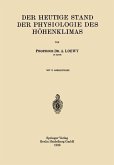 Der Heutige Stand der Physiologie des Höhenklimas (eBook, PDF)