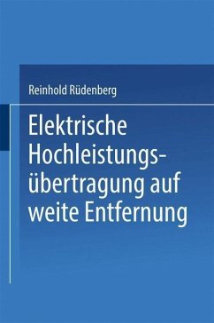 Elektrische Hochleistungsübertragung auf weite Entfernung (eBook, PDF) - Rüdenberg, Reinhold