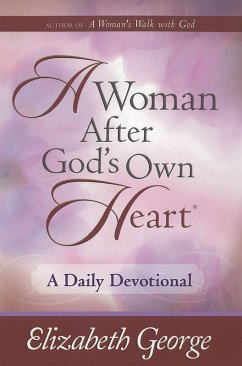 Woman After God's Own Heart--A Daily Devotional (eBook, ePUB) - Elizabeth George