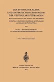 Zur Systematik, Klinik und Untersuchungsmethodik der Vestibularisstörungen (eBook, PDF)