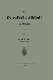 Die Privatforstwirthschaft in Preußen (eBook, PDF)