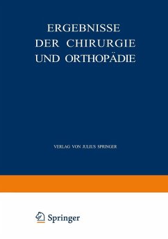 Ergebnisse der Chirurgie und Orthopädie (eBook, PDF) - Payr, Erwin; Küttner, Hermann