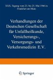 Verhandlungen der Deutschen Gesellschaft für Unfallheilkunde Versicherungs-, Versorgungs- und Verkehrsmedizin E.V. (eBook, PDF)