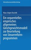 Ein sequentielles empirisches allgemeines Gleichgewichtsmodell zur Beurteilung von Steuerreformprogrammen (eBook, PDF) Ein sequentielles empirisches allgemeines Gleichgewichtsmodell zur Beurteilung von Steuerreformprogrammen (eBook, PDF)