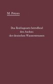 Das Reichsgesetz betreffend den Ausbau der deutschen Wasserstraßen und die Erhebung von Schiffahrtsabgaben vom 24. Dezember 1911 (eBook, PDF)