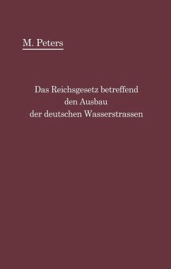 Cover Das Reichsgesetz betreffend den Ausbau der deutschen Wasserstraßen und die Erhebung von Schiffahrtsabgaben vom 24. Dezember 1911 (eBook, PDF)