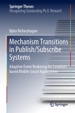 Mechanism Transitions in Publish/Subscribe Systems (eBook, PDF) - Richerzhagen, Björn