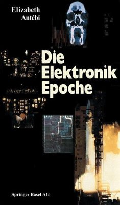 Die Elektronik Epoche (eBook, PDF) - Antebi