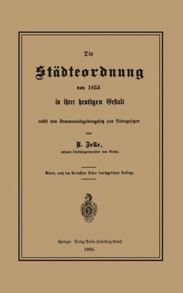 Die Städteordnung von 1853 in ihrer heutigen Gestalt nebst dem Kommunalabgabengesetz und Nebengesetzen (eBook, PDF)