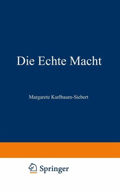 Die Echte Macht (eBook, PDF) - Siebert, Margarete