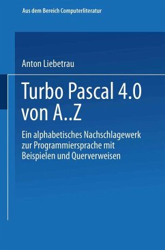 Turbo Pascal 4.0 von A. Z (eBook, PDF) - Liebetrau, Anton