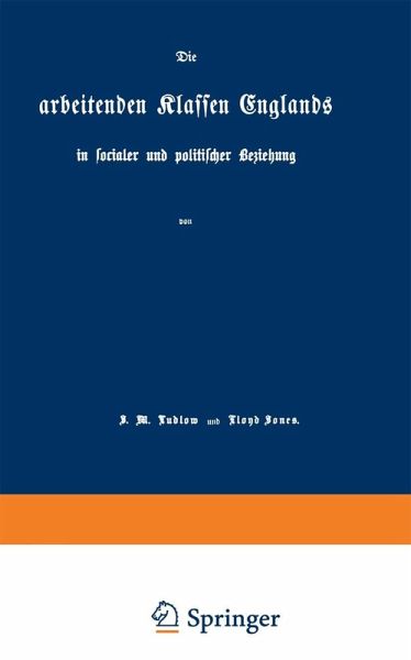 Die arbeitenden Klassen Englands (eBook, PDF) Die arbeitenden Klassen Englands (eBook, PDF)