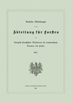 Cover Amtliche Mitteilungen aus der Abteilung für Forsten des Königlich Preußischen Ministeriums für Landwirtschaft, Domänen und Forsten (eBook, PDF)
