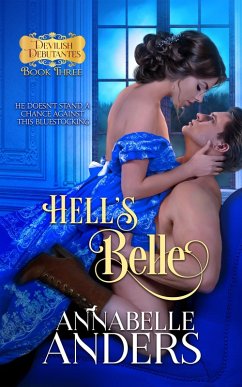 Hell's Belle (Devil's Debutante's, #3) (eBook, ePUB) - Anders, Annabelle