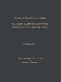 Klinische Röntgendiagnostik Chirurgischer Erkrankungen (eBook, PDF) - Oberdalhoff, Hans; Vieten, Heinz; Karcher, Hermann