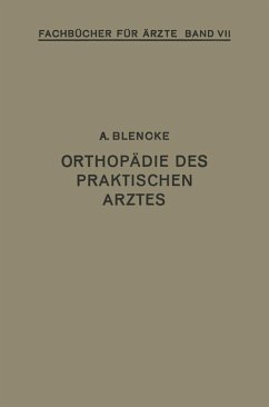 Orthopädie des Praktischen Arztes (eBook, PDF) - Blencke, August