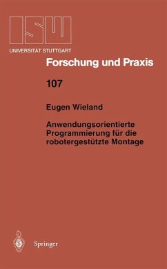 Anwendungsorientierte Programmierung für die robotergestützte Montage (eBook, PDF) - Wieland, Eugen