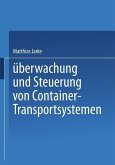 Überwachung und Steuerung von Container-Transportsystemen (eBook, PDF)