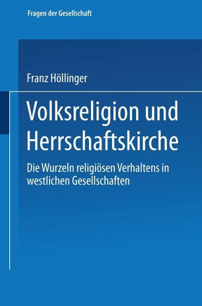 Volksreligion und Herrschaftskirche (eBook, PDF) Volksreligion und Herrschaftskirche (eBook, PDF)