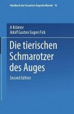 Die Tierischen Schmarotzer des Anges (eBook, PDF)